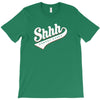 shhh nobody cares T-Shirt