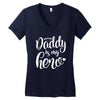 Daddy is my Hero Women's V-Neck T-Shirt