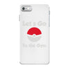 let's go to the gym iPhone 7 Case