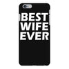 best wife ever iPhone 6 Plus/6s Plus Case