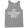Jake Paul its everyday Bro Tank Top