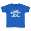 all i caught was this crappie fish Toddler T-shirt