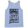 This Guy Is Taken By A Super Sexy January Girlfriend Tank Top