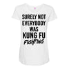 Surely Not Everybody Was Kung Fu Fighting Maternity Scoop Neck T-shirt