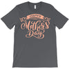 mother's day T-Shirt