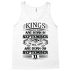 Real Kings Are Born On September 11 Tank Top