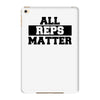 all reps matter iPad Mini 4