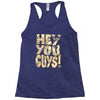 hey you guys Racerback Tank
