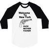 welcome to new york duck mother fucker black t shirt 3/4 Sleeve Shirt