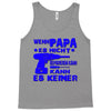 wenn papa es nicht kann Tank Top