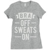 bra off sweats on Ladies Fitted T-Shirt