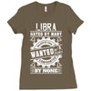 Libra Hated By Many Wanted By Plenty Ladies Fitted T-Shirt