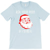 ask your mom if i'm real T-Shirt