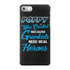 Poppy Was Created because Grankids Need Real Heroes iPhone 7 Case