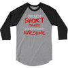 i'm not short awesome 3/4 Sleeve Shirt