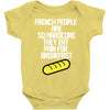 french people are so hard they eat pain for breakfast Baby Onesie