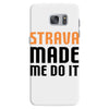 strava made me do it Samsung Galaxy S7