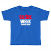 shark week enough said Toddler T-shirt