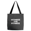 witness the fitness Tote Bags