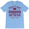 world's most awesome mom T-Shirt