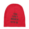you can't brunch with us girls Baby Beanies