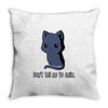 don't tell me to smile Throw Pillow