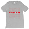 Latina Af T-Shirt