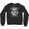 education is the most pwerful weapon you can use to change the world l Crewneck Sweatshirt
