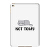 Cat Says Not Today iPad Mini 4