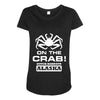 v t shirt inspired by deadliest catch   on the crab. Maternity Scoop Neck T-shirt