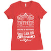 I Smile Youre Father Laugh Cant Do Anything Tshirt Ladies Fitted T-Shirt