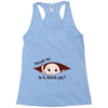 Excuse Me Is It March Yet Baby Boy Racerback Tank