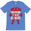 train to beat all might T-Shirt