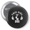 This Girl Loves Her Dog Pin-back button