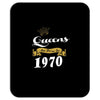 queens are born in 1970 Mousepad