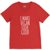 i make vegan look good V-Neck Tee