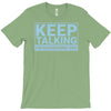 keep talking i m diagnosing you T-Shirt