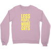 less people, more cats Crewneck Sweatshirt