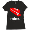 mine. Ladies Fitted T-Shirt