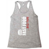 big fan of fast food Racerback Tank