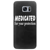 medicated for your protection (3) Samsung Galaxy S7 Edge