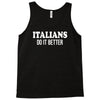 italians   do it better Tank Top