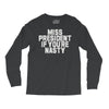 miss president if you're nasty Long Sleeve Shirts