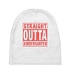 straight outta kindergarten Baby Beanies