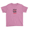 dream work unless youdo Youth Tee