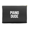 piano dude Accessory Pouches