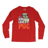 This Girl Loves Pug Long Sleeve Shirts