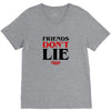 friends don't lie V-Neck Tee