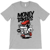 money takers T-Shirt