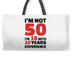 i am not 50 Weekender Totes
